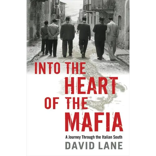 Into the Heart of the Mafia: A Journey Through the Italian South