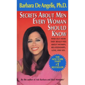 Secrets about Men Every Woman Should Know: Find Out How They Really Feel about Women, Relationships, Love, and Sex