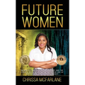 Future Women: Minority Female Entrepreneurship and the Fourth Industrial Revolution in the era of Blockchain and Cryptocurrency