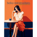 Boho Minimalism - A Fashion Coloring Book: Beautiful Models Wearing Minimalist Style Clothing & Accessories.