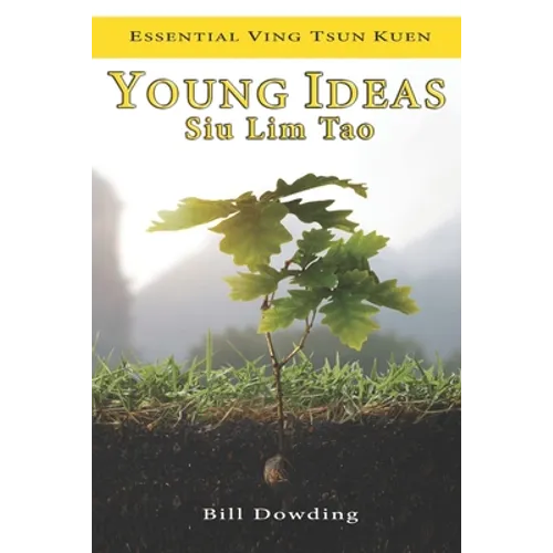Young Ideas: Siu Lim Tao