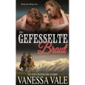 Ihre gefesselte Braut