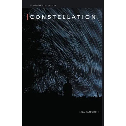 Constellation: A poetry collection