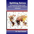 Splitting Selves A Comparative Study of Indo Eastern and Indo Western Diaspora L