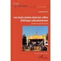Les taxis-motos dans les villes d'Afrique subsaharienne: L'informel en question à Lomé