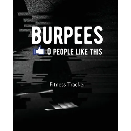 BURPEES 0 People Like This: Fitness Tracker