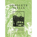 Obsolete Spells: Poems & Prose from Victor Neuburg & the Vine Press