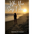 Who You Say I Am