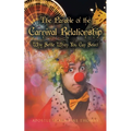 The Parable of the Carnival Relationship: Why Settle When You Can Select