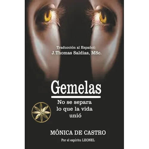 Gemelas: No se separa lo que la vida unió