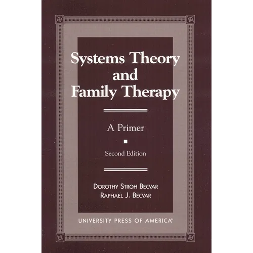 Systems Theory and Family Therapy: A Primer