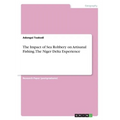 The Impact of Sea Robbery on Artisanal Fishing. The Niger Delta Experience