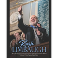 Rush Limbaugh: The Life and Legacy of the Conservative Political Commentator Behind America's Most Popular Radio Show