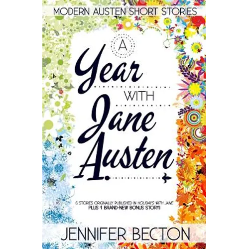 A Year with Jane Austen: Modern Austen Short Stories