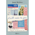 I Will Come to You: A Story of Adoption and the Relentless Love of God