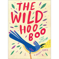 The Wild Hooboo: A Story about Freedom