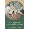 Sports Culture in Latin American History