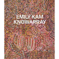 Emily Kam Kngwarray