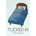 Tucked In