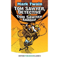 Tom Sawyer, Detective and Tom Sawyer Abroad