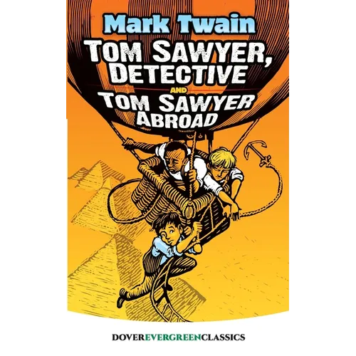 Tom Sawyer, Detective and Tom Sawyer Abroad