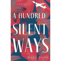 A Hundred Silent Ways