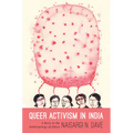 Queer Activism in India: A Story in the Anthropology of Ethics