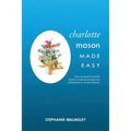 Charlotte Mason Made Easy