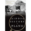 Hidden History of Plano