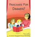Pancakes For Dinner?