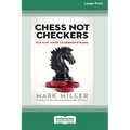 Chess Not Checkers: Elevate Your Leadership Game [LP 16 Pt Edition]