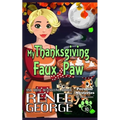 My Thanksgiving Faux Paw: In Between
