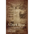 A Dark Rose: Love in Eudora Welty's Stories and Novels