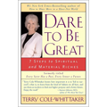 Dare to Be Great: 7 Steps to Spiritual and Material Riches