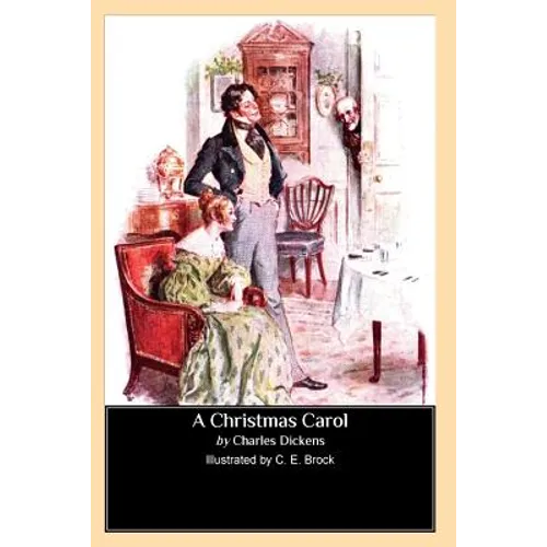 A Christmas Carol (Illustrated by C. E. Brock)