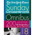 The New York Times Sunday Crossword Omnibus: 200 World-Famous Sunday Puzzles from the Pages of the New York Times