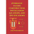 Hydraulic Filters: Construction, Installation Locations, and Specifications
