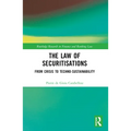 The Law of Securitisations: From Crisis to Techno-sustainability