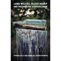 Lone Wolves, Black Sheep and Red-Headed Stepchildren