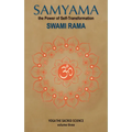 Samyama: The Powder of Self-Transformation: Yoga the Sacared Science