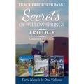 Secrets of Willow Springs Trilogy