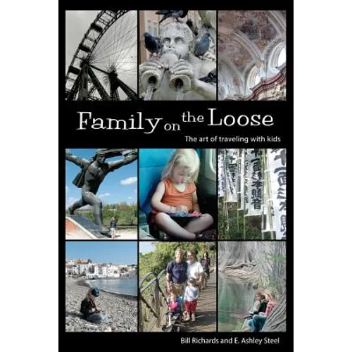Family on the Loose: The Art of Traveling with Kids