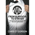 From Survivor to Striver: How Gratitude Can Transform You Into a Superhero!