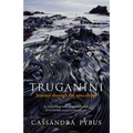 Truganini: Journey Through the Apocalypse