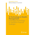 AI Technology in Wealth Management: Leveraging Technology to Transform Financial Strategies