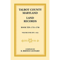 Talbot County, Maryland Land Records: Book 10, 1751-1758