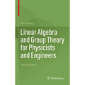 Linear Algebra and Group Theory for Physicists and Engineers