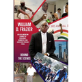 William D. Frazier: A Black American Journey of Resilience, Commerce, and Liberation through China: Behind the Scenes