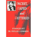 Incest, Raped and Battered