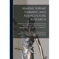 Marine Shrimp Farming and Aquaculture Research: Hearing Before a Subcommittee of the Committee on Appropriations, United States Senate, One Hundred Fo